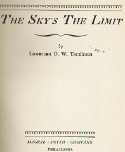 "THE SKY'S THE LIMIT" written by Tomlinson in 1930